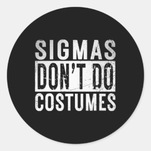 Sigmas Dont Do Kostuums Gen Alpha Slang Halloween Ronde Sticker