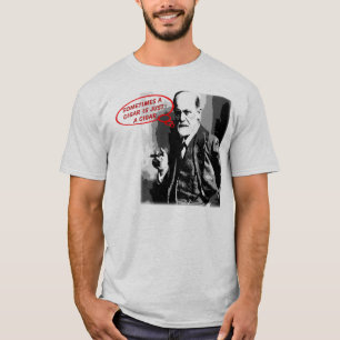 Sigmund freud sigar quote t-shirt