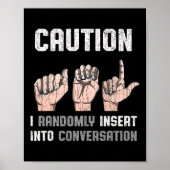 Sign Language Apparel Deaf Awareness Asl Fun Gift  Poster (Voorkant)