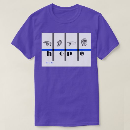 Sign Language Art Hope 2 T-shirt (Design voorkant)