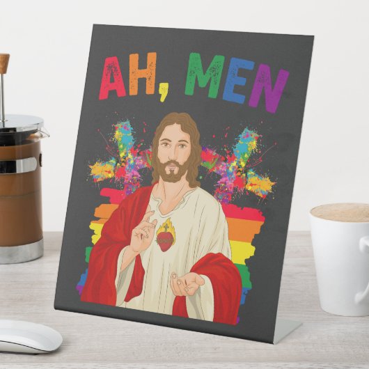 Signe De Table Ah Men Funny LGBT Gay pride Jesus Christian (In SItu)