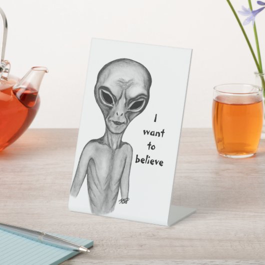 Signe De Table Alien gris, je veux croire (In SItu)