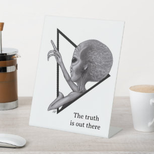 Signe De Table Alien gris, la vérité est là