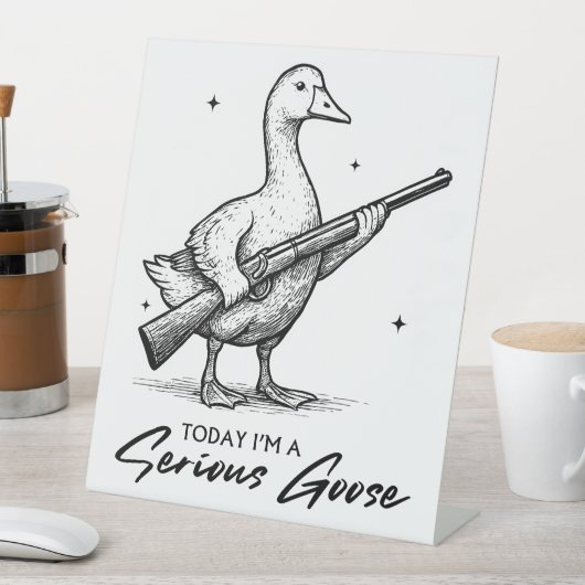 Signe De Table Aujourd'hui, je suis une grande oie amoureuse avec (In SItu)