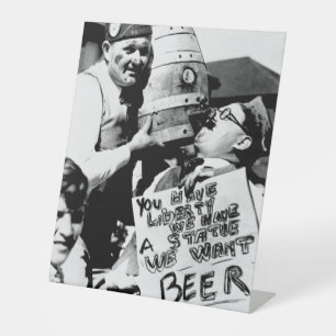 Signe De Table Bière de l'époque de la prohibition, Nous voulons
