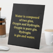 Signe De Table Blague sur l'eau et le gin drôle (In SItu)