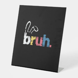 Signe De Table Bruh Bunny Pâques mignonne mème pour enfants _4