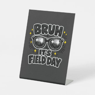 Signe De Table Bruh C'est le jour de la fête sur le terrain T-shi