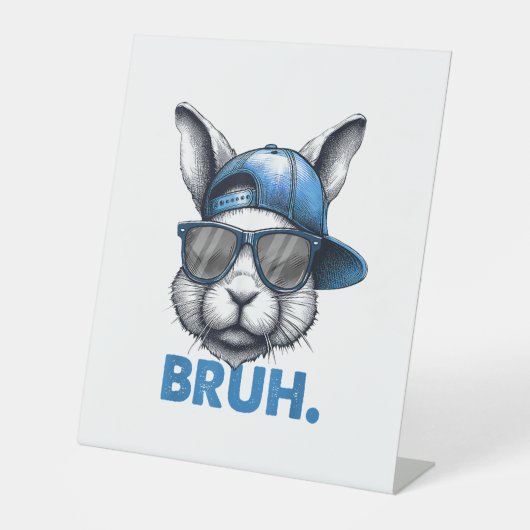 Signe De Table Bunny Face Bruh Mème Drôle Dire Bro Salutation Eas (Recto)