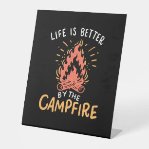 Signe De Table Camping - La Vie Est Meilleure Par Le Feu De Campa