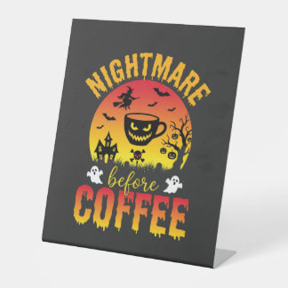 Signe De Table Cauchemar de café Halloween avant le café Spooky V