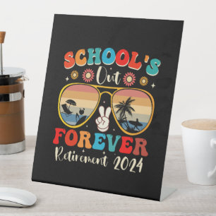Signe De Table C'est la fin de l'école pour toujours Enseignant r