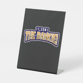 SIGNE DE TABLE C'EST MOI LA BANKIE