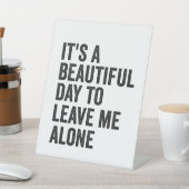 Signe De Table C'est une belle journée pour me laisser seul cadea (In SItu)