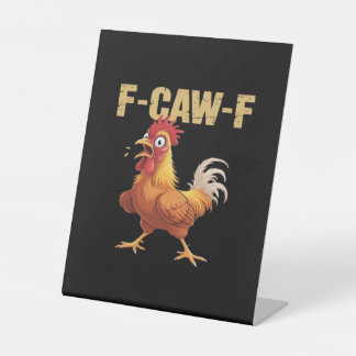Signe De Table Chicken F-Caw-F Classic Funny Retro