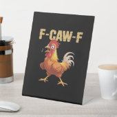 Signe De Table Chicken F-Caw-F Classic Funny Retro (In SItu)