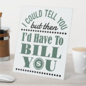 Signe De Table Comptable, je pourrais vous le dire, mais je vous  (In SItu)