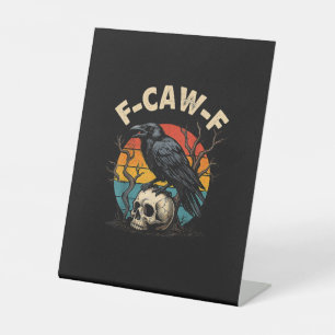 Signe De Table Corbeau Vintage F-Caw-F Oiseau Corbeau Humour Mème