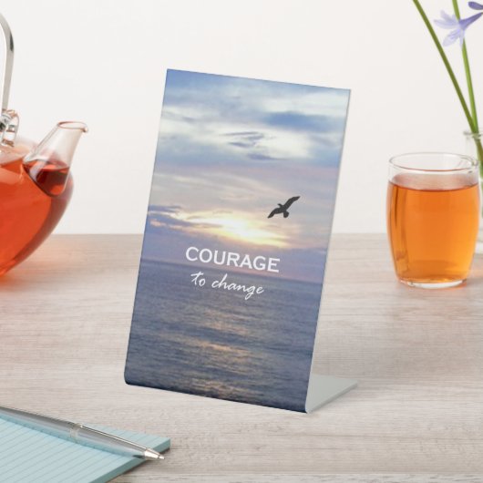 Signe De Table Courage pour changer (In SItu)
