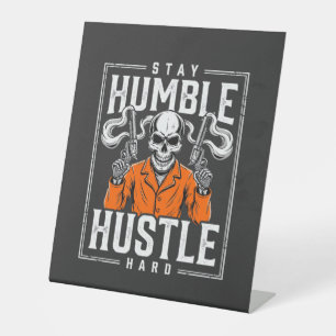 Signe De Table Crâne d'Halloween Reste Humble Travaille Dur