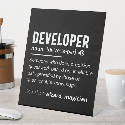 Signe De Table Developer Dictionary Definition Funny developers (In SItu)