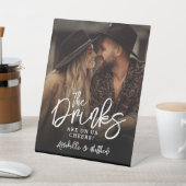 Signe De Table Drinks On Us Photo Wedding Sign (In SItu)