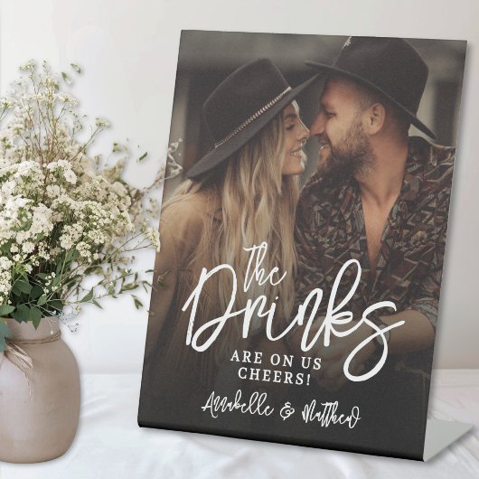Signe De Table Drinks On Us Photo Wedding Sign