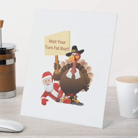 Signe De Table Drôle Thanksgiving Attends Ton Tour Gros Garçon Fu (In SItu)