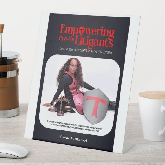 Signe De Table Empowering Pro-Se Litigants Banner (In SItu)