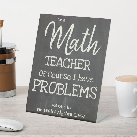 Signe De Table Enseignant Drôle En Mathématiques Avec Des Problèm (In SItu)