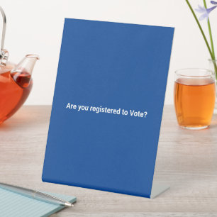 Signe De Table Es-tu inscrit pour voter ? démocrate blanc bleu
