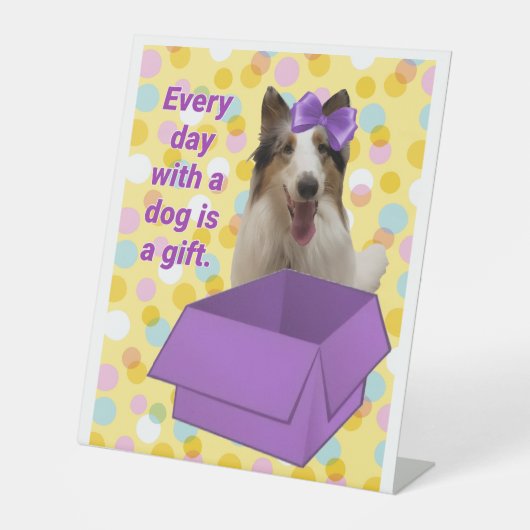 Signe De Table Every Day with a dog is a gift (Recto)