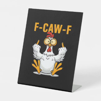 Signe De Table F-Caw-F Chicken Classic Funny Trendy