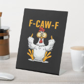 Signe De Table F-Caw-F Chicken Classic Funny Trendy (In SItu)