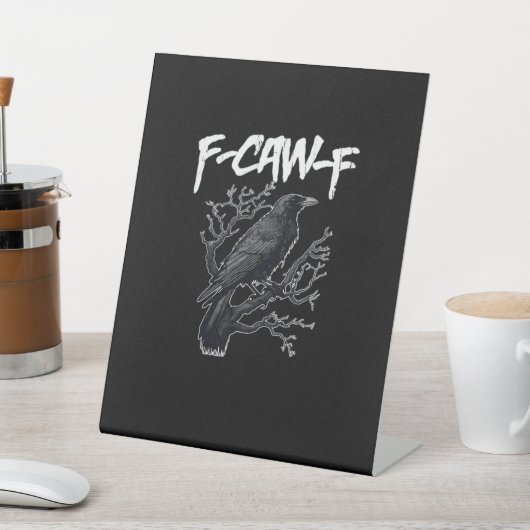 Signe De Table F-Caw-F Funny Crow Minimal Clean (In SItu)
