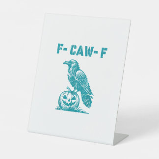 Signe De Table F-Caw-F Funny Raven Gothic Crow Retro Classic