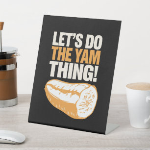 Signe De Table Faisons le Yam Thing Thanksgiving Sweet Potato