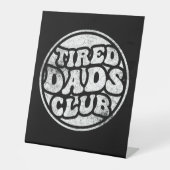 Signe De Table Fatigué Dads Club Funny (Recto)