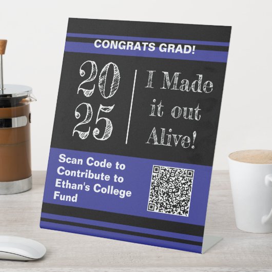Signe De Table Funny Graduation 2025 College Fund QR Code (In SItu)