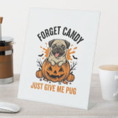 Signe De Table Funny Halloween Pug Forget Candy Conception de T-s (In SItu)