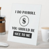 Signe De Table Funny Payroll Manager Office Humor (In SItu)