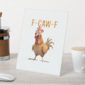 Signe De Table Funny Screaming Chicken F Caw F Humor (In SItu)