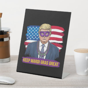 Signe De Table Gardez Mardi Gras Grand Drôle Trump Mardi Gras 202