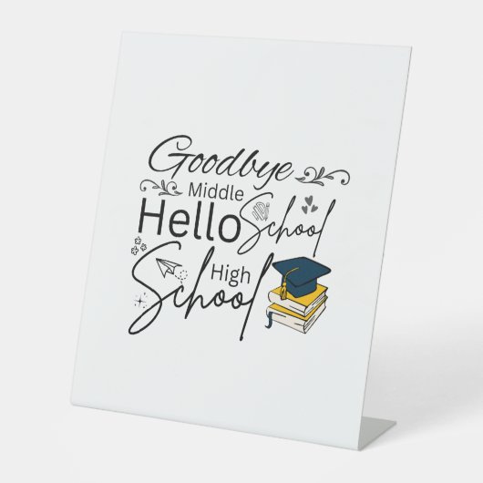 Signe De Table Goodbye Middle School Hello High School (Recto)