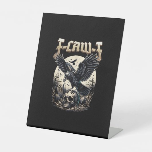 Signe De Table Gothic Skull F-Caw-F Crow Adult Humor Graphic (Recto)