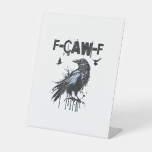Signe De Table Graphisme d'humour grunge drôle de corbeau F-Caw-F