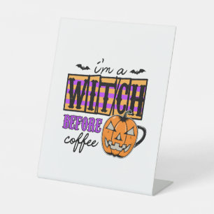Signe De Table Halloween Je Suis Une Sorcière Avant Le Café Anniv