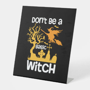 Signe De Table Halloween ne sont pas une sorcière basique Anniver