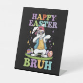 Signe De Table Happy Pâques Bruh Dabbing Bunny Lapin Bro (Recto)