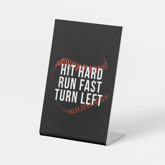 Signe De Table Hit Hard Run Fast Turn Left Drôle Lecteur De Baseb (Recto)